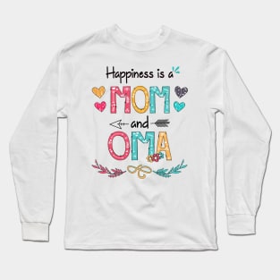 Happiness Is A Mom And Oma Wildflower Happy Mother's Day Long Sleeve T-Shirt